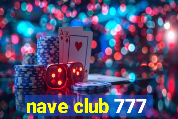 nave club 777